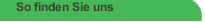 So finden Sie uns